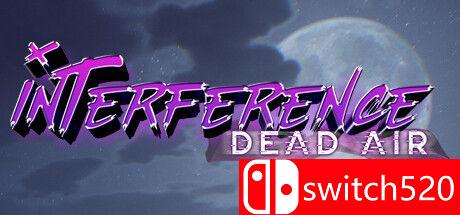 《干扰：死气（Interference: Dead Air）》游戏封面