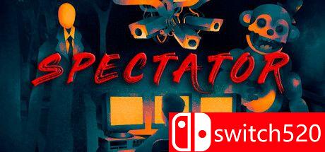 《旁观者（Spectator）》官方中文 TENOKE镜像版[CN/EN/JP]_0