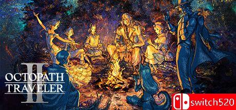 《歧路旅人2（OCTOPATH TRAVELER II）》官方中文 RUNE镜像版[CN/TW/EN/JP]