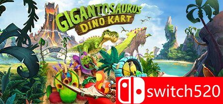 《巨型恐龙：恐龙卡丁车（Gigantosaurus: Dino Kart）》TENOKE镜像版[EN]_0