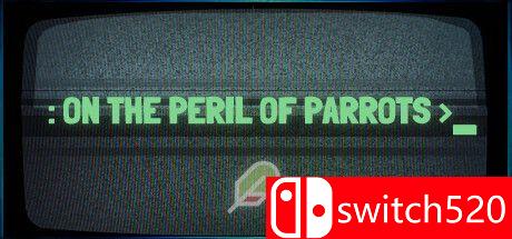 游戏《论鹦鹉的危险》封面图