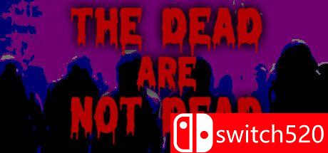 《死者未死（The Dead are Not Dead）》游戏封面