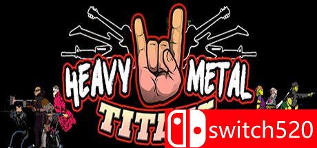 《重金属泰坦（Heavy Metal Titans）》TENOKE镜像版[EN]_0