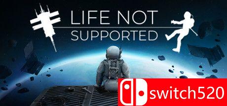 《Life Not Supported》游戏封面图