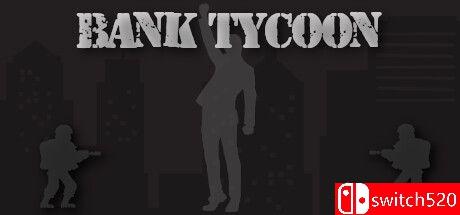 《银行大亨（Bank Tycoon）》TENOKE镜像版封面图