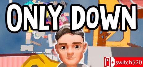 《只能向下（Only Down）》游戏封面图