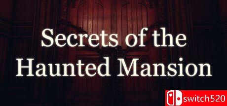 《鬼屋的秘密（Secrets of the Haunted Mansion）》DARKSiDERS镜像版[EN]