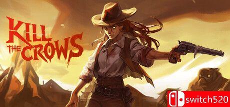 《杀死乌鸦（Kill The Crows）》游戏封面