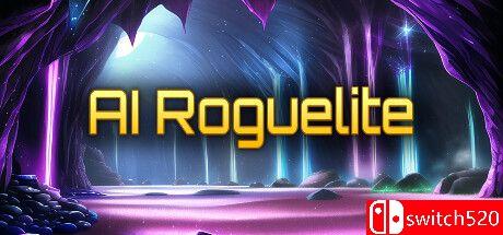 《AI肉鸽（AI Roguelite）》TENOKE镜像版封面图