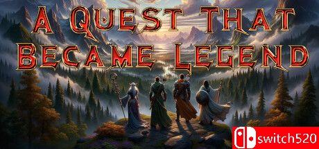 《成为传奇的探索（A Quest That Became Legend）》TENOKE镜像版[EN]