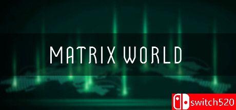《矩阵世界（Matrix World）》TENOKE镜像版封面图