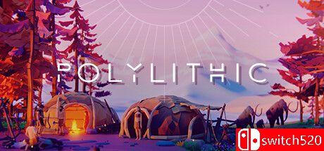 《多石器时代（Polylithic）》游戏封面