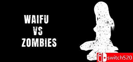 《少女大战僵尸（Waifu vs Zombies）》DARKSiDERS镜像版[EN]