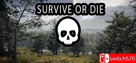 《生存或死亡（Survive or Die）》游戏封面图