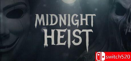 《午夜大劫案（Midnight Heist）》游戏封面