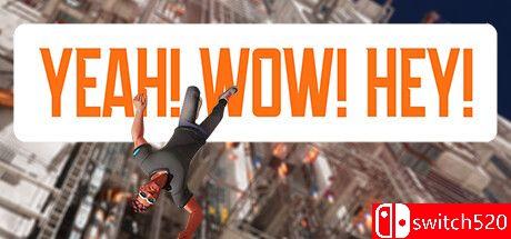 《耶！哇！嘿！（Yeah! Wow! Hey!）》游戏封面