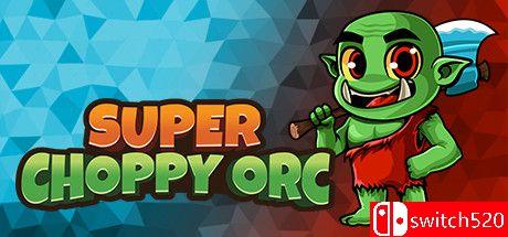 《超级斩兽人（Super Choppy Orc）》官方中文版游戏封面
