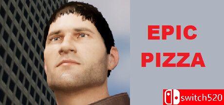 《史诗披萨（EPIC PIZZA）》TENOKE镜像版[EN]