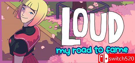 《LOUD：通往名望之路》游戏封面