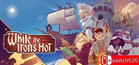 《趁热打铁（While the Iron's Hot）》官方中文 TENOKE镜像版封面图