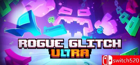 《肉鸽故障终极（Rogue Glitch Ultra）》游戏封面