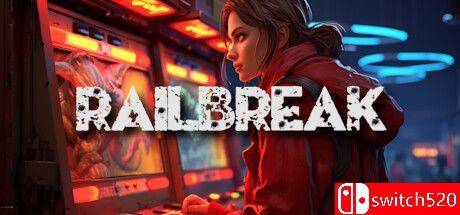 《铁轨突破（Railbreak）》游戏封面