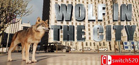 《城市里的狼（WOLF IN THE CITY）》TENOKE镜像版[EN]