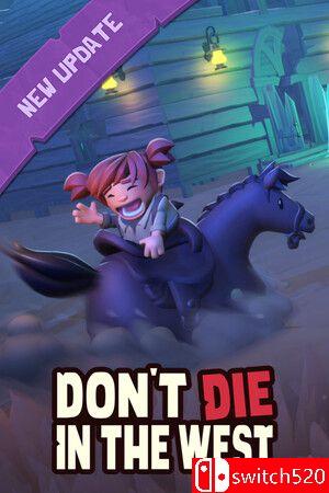 《牛仔不能死（Don't Die In The West）》游戏封面