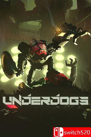 《地下机甲格斗（UNDERDOGS）》游戏封面