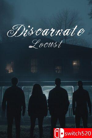 《无形：蝗虫（Discarnate: Locust）》游戏封面