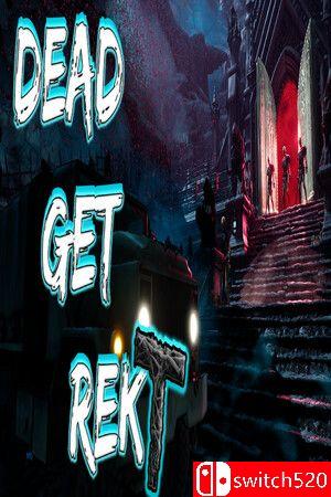 《死亡：重击（DEAD GET REKT）》游戏封面
