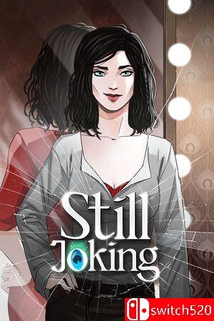 《依然在开玩笑（Still Joking）》v1.2247 I_KnoW镜像版[EN]