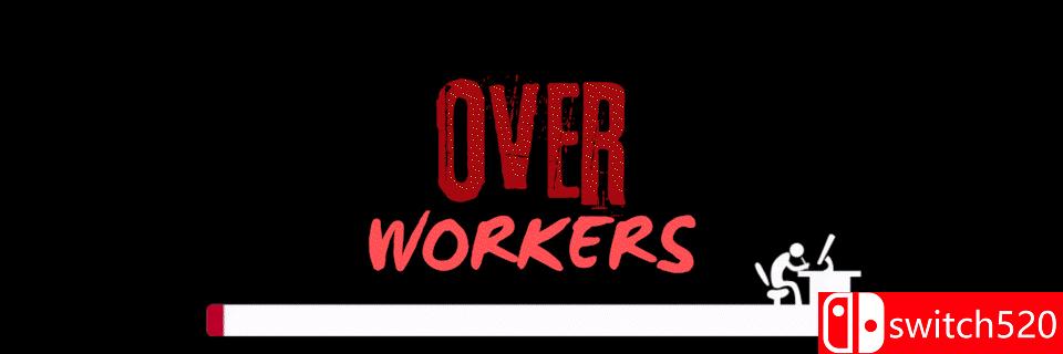 《过劳工人（Overworkers）》游戏封面