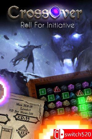 《跨越：主动出击（CrossOver: Roll For Initiative）》TENOKE镜像版[EN]