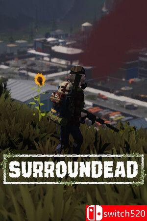 《末日围城（SurrounDead）》集成发现第一部分升级 Early Access P2P硬盘版[EN]