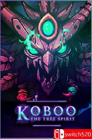 《树之精灵：可布传奇（Koboo: The Tree Spirit）》TENOKE镜像版[EN]
