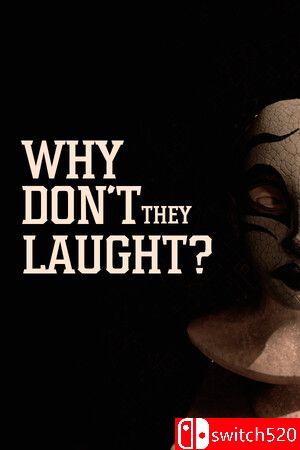 《他们为什么不笑？（Why don't they laugh?）》TENOKE镜像版[EN]
