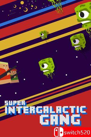 《超银河帮（Super Intergalactic Gang）》游戏封面