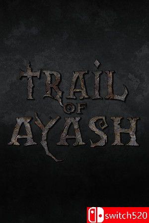 《Ayash踪迹（Trail of Ayash）》TENOKE镜像版[EN]