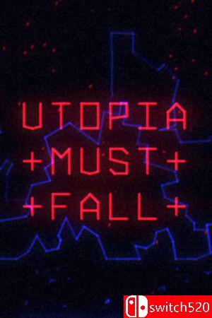 《乌托邦必坠（Utopia Must Fall）》Early Access P2P硬盘版[EN]