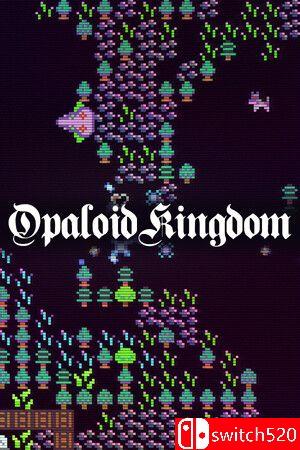 《欧帕洛王国（Opaloid Kingdom）》游戏封面图