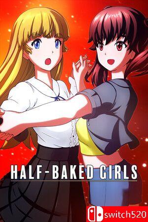 《未熟少女（HALF-BAKED GIRLS）》游戏封面