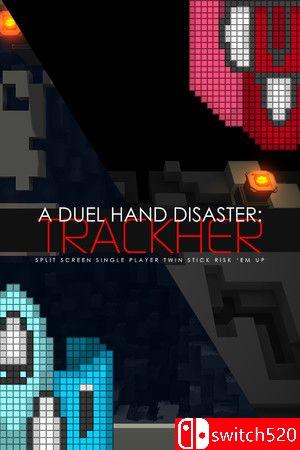 《双重危机：追踪者（A Duel Hand Disaster: Trackher）》TENOKE镜像版封面图