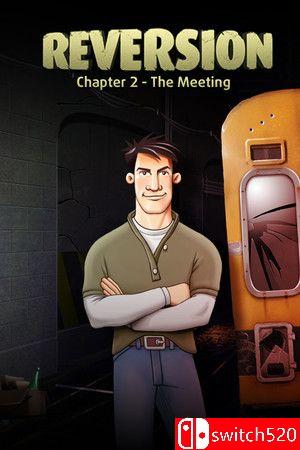 《逆转：会面（Reversion - The Meeting）》官方中文 v5028625 P2P硬盘版[CN/TW/EN]