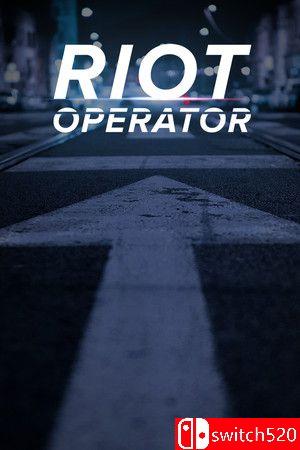 《防暴指挥官（Riot Operator）》官方中文 TENOKE镜像版封面图