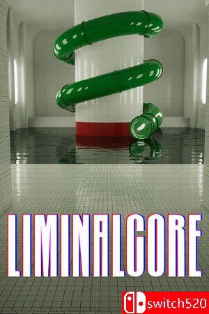 《临界核心（Liminalcore）》官方中文 TENOKE镜像版封面图