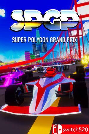 《超级多边形大奖赛（SPGP Super Polygon Grand Prix）》P2P硬盘版[CN/TW/EN/JP]