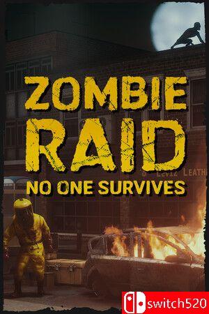 《僵尸突袭：没有人能幸存》游戏封面