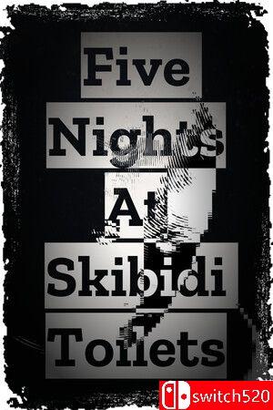 《五夜惊魂：厕间幽影（Five Nights At Skibidi Toilets）》TENOKE镜像版封面图