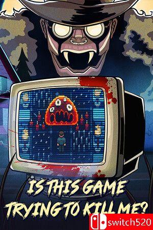 《这个游戏在试图杀死我吗？》TENOKE镜像版封面图